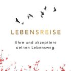 LEBENSREISE. Ehre und akzeptiere deinen Lebensweg. Illustration mit fliegenden Vögeln und roten Blütenzweigen.