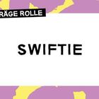 Texte: "SCHRÄGE ROLLE", "SWIFTIE". Grafik mit lila Hintergrund und gelben Formen.