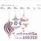 Text: "Dezember 27 Mo 28 Di 29 Mi 30 Do 31 Fr 1 Sa Neujahr 2 So Weihnachten im Herzen". Drei bunte Weihnachtskugeln.