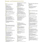 Rezept- und Zutatenverzeichnis:

- Apfelkuchen 163
- Asia-Nudelpampe 133
- Cashew-Kürbis-Suppe 111
- Karibikreis mit Bohnen 129
- Kardamom-Grießpudding mit Feigen 167