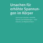 "Ursachen für erhöhte Spannungen im Körper. Spannung im Nacken, versteifte Gelenke und Fehlhaltungen fördern Migräne."