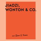 Text: “JIAOZI, WONTON & CO. aus China & Taiwan”. Farben: Dunkelorange auf hellorangenem Hintergrund.