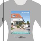 „ALTE HÄUSER umbauen | renovieren | erweitern“. Ein Haus mit rotem Dach, Garten, Terrasse und Pool auf einem T-Shirt.