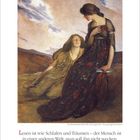 "Lesen ist wie Schlafen und Träumen – der Mensch ist in einer anderen Welt: man soll ihn nicht wecken." Richard Benz

Darunter eine Illustration von zwei Frauen, eine liegend, eine sitzend, in einer Landschaft.