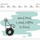 Kalenderwoche 34, 23. bis 29. August 2027. Illustration: Eine Kaffeeflasche und der Text "Hocus Pocus, I need coffee to focus."