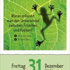 "Woran erkennt man den Unterschied zwischen Fröschen und Kröten?" Ausrufezeichen, Froschsilhouette auf grünem Blatt. Unten: Freitag, 31. Dezember, Silvester.