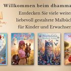 Willkommen beim dhamma Verlag! Entdecken Sie liebevoll gestaltete Malbücher für Kinder und Erwachsene. Vier bunte Buchcover.