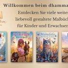"Willkommen beim dhamma Verlag! Entdecken Sie viele liebevoll gestaltete Malbücher. Vier bunte Buchcover darunter."
