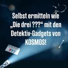 „Selbst ermitteln wie ‚Die drei ???‘ mit den Detektiv-Gadgets von KOSMOS!“ ist der Text. Eine Taschenlampe, Handschellen.