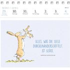 Oben ein Kalender mit Tagen vom 29. März bis 4. April. Darunter: "ALLES, WAS DIE SEELE DURCHEINANDERSCHÜTTELT, IST GLÜCK." Illustration: Großer Hase hebt kleinen Hase.