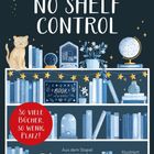 "No Shelf Control" von Katrin Abfalter und Sophia Wagner. Illustration von Dan Lin. Eine Katze steht auf einem Bücherregal.