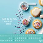 Text: "Mach dir die Welt, wie sie dir gefällt!" Kalender für April mit verzierten Keksen und bunten Streuseln.