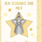 Text: "ICH SCHENKE DIR MUT für deinen Weg". Silberfarbener Engelanhänger vor einem gelben Stern.