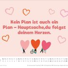 "Kein Plan ist auch ein Plan – Hauptsache, du folgst deinem Herzen." Links: zwei Menschen, rechts: ein Mensch mit Herz.