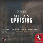 "Vampire: The Masquerade - Milan Uprising. Faction Control Miniatures Expansion Pack." Zwei Logos, düsterer Hintergrund.