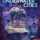 "Daten-Ära: Underwater Cities Erweiterung"; futuristische, organisch aussehende Unterwasserwelt mit Kuppelbauten.