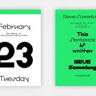 "February 23 Tuesday" auf weißem Hintergrund; "Neue Sammlung" Text auf grünem Hintergrund mit variierenden Schriftarten.