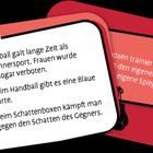 Sport:   
1. Fußball galt lange Zeit als Männersport. Frauen wurde er sogar verboten.  
2. Beim Handball gibt es eine Blaue Karte.  
3. Beim Schattenboxen kämpft man gegen den Schatten des Gegners.  
Illustration mit Fußballsymbol und Kartendesign.