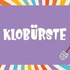 Text "KLOBÜRSTE" auf lila Hintergrund, bunt gestreifter Rand, daneben eine gezeichnete Klobürste.