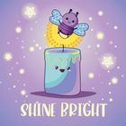 "SHINE BRIGHT" steht unten. Illustration: Kerze mit Gesicht, darüber lächelnde Glühwürmchen, umgeben von leuchtenden Sternen.