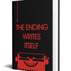 Text: THE ENDING WRITES ITSELF. Illustration: Rote Schreibmaschine auf schwarzem Hintergrund mit rotem Tintentropfen.