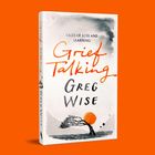 „Grief Talking: Tales of Loss and Learning“ von Greg Wise. Illustration eines Baumes vor einem orangen Kreis.