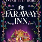 „The Faraway Inn“ von Sarah Beth Durst: Ein märchenhaftes Gasthaus umgeben von Blumen, mit beleuchtetem Eingang.