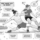 Comic-Illustration: Zwei Fußballspielerinnen im Zweikampf. Dynamische Bewegungen. Texte loben Lucys Fähigkeiten. Geräusch: "Oof!"