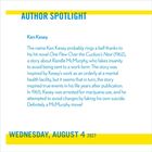 "Author Spotlight: Ken Kesey. Bekannt für 'One Flew Over the Cuckoo’s Nest'. Datum unten: Wednesday, August 4, 2027."