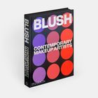 „BLUSH CONTEMPORARY MAKEUP ARTISTS“ in großer Schrift. Das Cover zeigt bunte ovale Formen auf schwarzem Hintergrund.