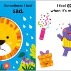 „Sometimes I feel happy. Sometimes I feel sad. I feel excited when it’s my birthday!“ Ein fröhliches Nilpferd und ein trauriger Löwe.