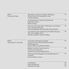 Part 3, Property & Value. Themen: Wohnkooperativen, kollektives Wohnen, öffentlicher Wohnungsbau, US-Paradoxien. Part 4, Austausch & Gemeinschaft. Themen: Genossenschaftliches Wohnen, Brasilianische Experimente, Mexiko.

