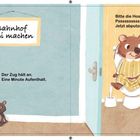 Links: „Bahnhof Pipi machen“, „Der Zug hält an. Eine Minute Aufenthalt.“ Rechts: „Bitte die Hosen herunterziehen...“.

Links steht ein Bär mit einem Hut neben einem Hasen und einer Maus. Rechts sitzt ein Bär auf der Toilette, ein weiterer Bär daneben.