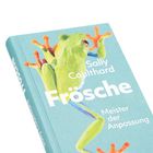 "Sally Coulthard, Frösche: Meister der Anpassung" ist auf einem Buchcover mit einem grünen Frosch mit orangefarbenen Zehen.