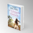 Text: "Anna Jacobs - Die Sehnsucht nach vertrauten Himmeln - Töchter des Südsterns". Frau in Landschaft mit Bäumen.