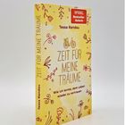 Buchcover: "Zeit für meine Träume" von Tessa Randau. Gelbes Design mit floralen Illustrationen und einem Fahrrad.