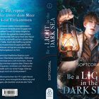 Titel: "Be a Light in the Dark Sea" von SOFTCORAL. Text: Survival Fantasy, Found Family, Dark Secrets, Character Growth. Illustration: Junge mit Laterne.