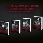 DIE DARK HEARTS-REIHE – berauschend düster, unwiderstehlich spicy. Cover der Bücher "Deviant", "Vicious", "Sinful", "Twisted Hearts".