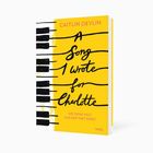 Der Titel auf gelbem Hintergrund: "A Song I Wrote for Charlotte". Links sind Klaviertasten als Illustration.