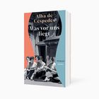 Text: "Alba de Céspedes, Was vor uns liegt, Roman, INSEL." Foto von fünf Frauen lesend, mit buntem Coverdesign in Orange und Blau.