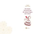 Ahmad Milad Karimi: Der kleine Derwisch und die sieben Fragen des Lebens. Illustration: Tanzender Derwisch, Logo von Kösel.