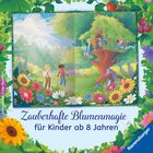 Text: "Zauberhafte Blumenmagie für Kinder ab 8 Jahren." Illustration: Fröhliche Kinder in buntem Blumenfeld mit Baumhaus.