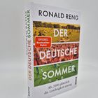 RONALD RENG: Der deutsche Sommer. "SPIEGEL Bestseller-Autor". "Als 2006 plötzlich die Leichtigkeit einzog".