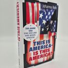 "250 Jahre USA: Eine Idee und ihre Widersprüche. THIS IS AMERICA - IS THIS AMERICA?" Cover mit US-Flaggenmotiv.