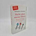 Titel: "Nicht ohne meine Eltern" von Sandra Konrad, Untertitel über gesunde Ablösung. Rotes "SPIEGEL Bestseller"-Logo.