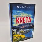 „Undurchsichtiges Kreta“, Nikola Vertidi, Kommissar Galavakis ermittelt. Cover mit Landschaft, gelben Blumen, Meer.
