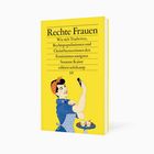 „Rechte Frauen. Wie sich Tradwives, Rechtspopulistinnen und Christfluencerinnen den Feminismus aneignen.“ Illustration: Frau mit Smartphone und Cupcakes auf gelbem Hintergrund.