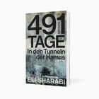 „491 Tage: In den Tunneln der Hamas“ von Eli Sharabi. Der Hintergrund hat eine verwitterte, strukturierte Oberfläche.