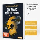 Text: "COLIN HADLER, SIX WAYS TO WATCH YOU FALL, Du hast die Wahl! PLANET!" Illustration mit zwei Gesichtern und Briefumschlag.