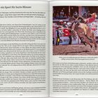 Rodeo – ein Sport für harte Männer. „Shoot“ nennt den Moment, in dem das Gatter aufgeht. Seiten 264, 265.
